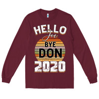 Burgundy Hello Joe Biden 2020 Long Sleeve Tee - Bettercallsaul