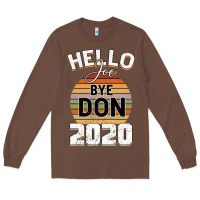 Hello Joe Biden 2020 Long Sleeve Tee | Teevron