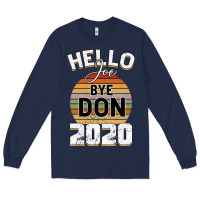 Navy Hello Joe Biden 2020 Long Sleeve Tee - Bettercallsaul