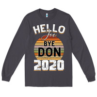 Smoke Hello Joe Biden 2020 Long Sleeve Tee - Bettercallsaul