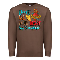 Chestnut Don't Let Your Heart Be Troupled Premium Sweatshirt - BundleAndBundleShop