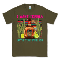 Army Green i want tequila little time with you Classic Tee - LillyAllenDesigns