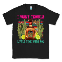 Black i want tequila little time with you Classic Tee - LillyAllenDesigns