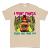 I Want Tequila Little Time With You Classic Tee | Teevron