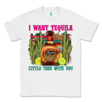 White i want tequila little time with you Classic Tee - LillyAllenDesigns