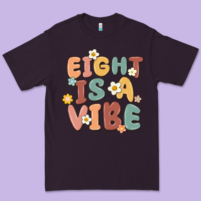Eight Is A Vibe Premium Tee Designed By Maliassmallbusiness