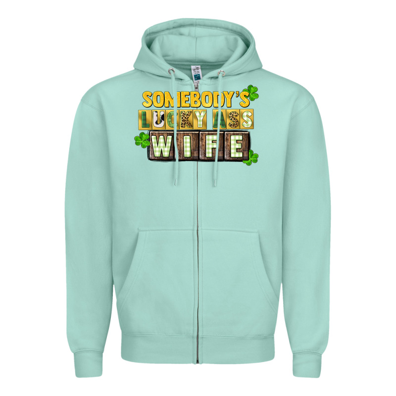 St. Patrick's Somebody's Lucky Ass Wife Zipper Hoodie by CowGirlArtShop | Teevron