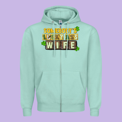 St. Patrick's Somebody's Lucky Ass Wife Zipper Hoodie Designed By Cowgirlartshop
