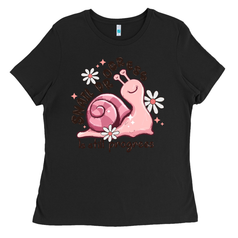 Snail Progress Is Stil Progress Ladies Tee by MaliasSmallBusiness | Teevron