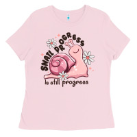 Bubblegum Pink snail progress is stil progress Ladies Tee - MaliasSmallBusiness