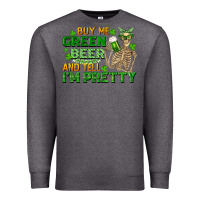 Charcoal Heather buy me green beer and tell me i'm pretty Premium Sweatshirt - FaDigitalArtStudio