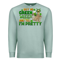 Seafoam buy me green beer and tell me i'm pretty Premium Sweatshirt - FaDigitalArtStudio