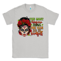 Moon Dust the most chingona thing you can be is yourself sug Classic Tee - LillyAllenDesigns