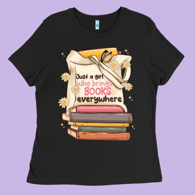 Just A Girl Who Brings Books Everywhere Ladies Tee Designed By Maliassmallbusiness