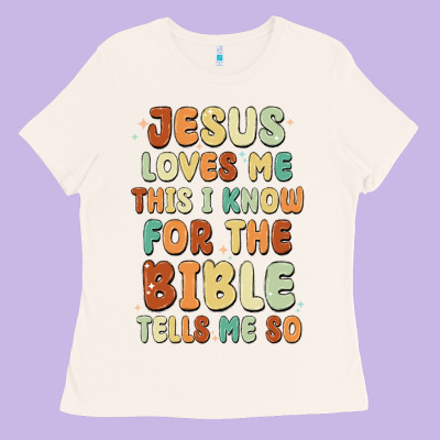 Jesus Loves Me This I Know For The Bible Tells Me Ladies Tee Designed By Maliassmallbusiness