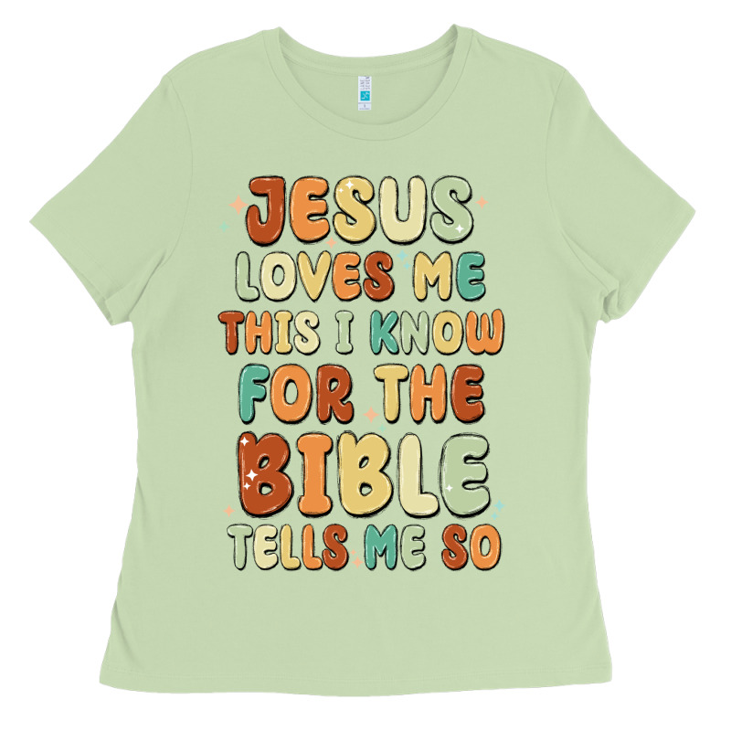 Jesus Loves Me This I Know For The Bible Tells Me Ladies Tee by MaliasSmallBusiness | Teevron