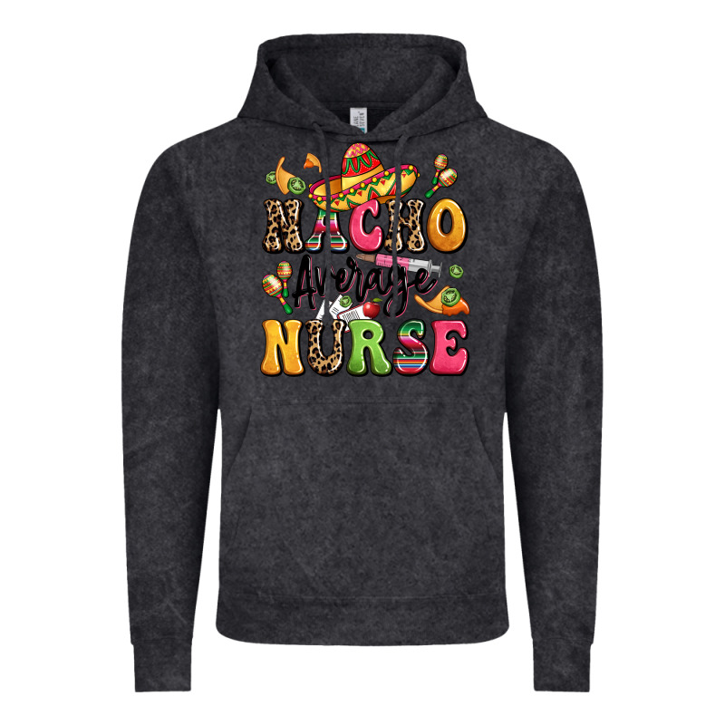 Nacho Average Nurse Vintage Hoodie by LillyAllenDesigns | Teevron