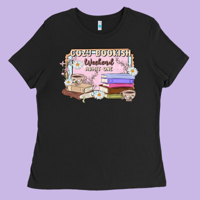 Cozy Bookish Weekend Ticket Ladies Tee Designed By Maliassmallbusiness