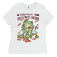 White be with people who match your energy Ladies Tee - MaliasSmallBusiness