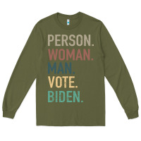 Army Green Person Woman Man Vote Biden Long Sleeve Tee - Bettercallsaul