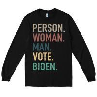 Black Person Woman Man Vote Biden Long Sleeve Tee - Bettercallsaul