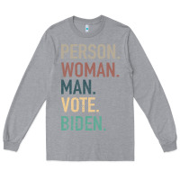 Person Woman Man Vote Biden Long Sleeve Tee | Teevron