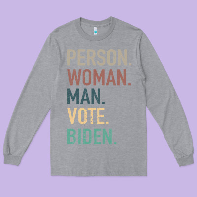 Person Woman Man Vote Biden Long Sleeve Tee Designed By Bettercallsaul
