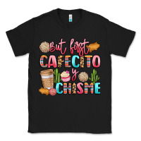Black but first cafecito y chisme Classic Tee - LillyAllenDesigns