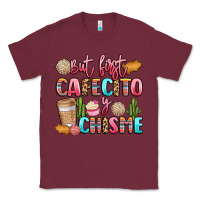 Burgundy but first cafecito y chisme Classic Tee - LillyAllenDesigns