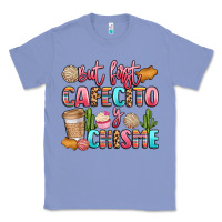 Colony Blue but first cafecito y chisme Classic Tee - LillyAllenDesigns