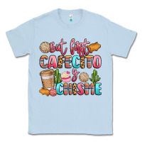 Dusty Blue but first cafecito y chisme Classic Tee - LillyAllenDesigns