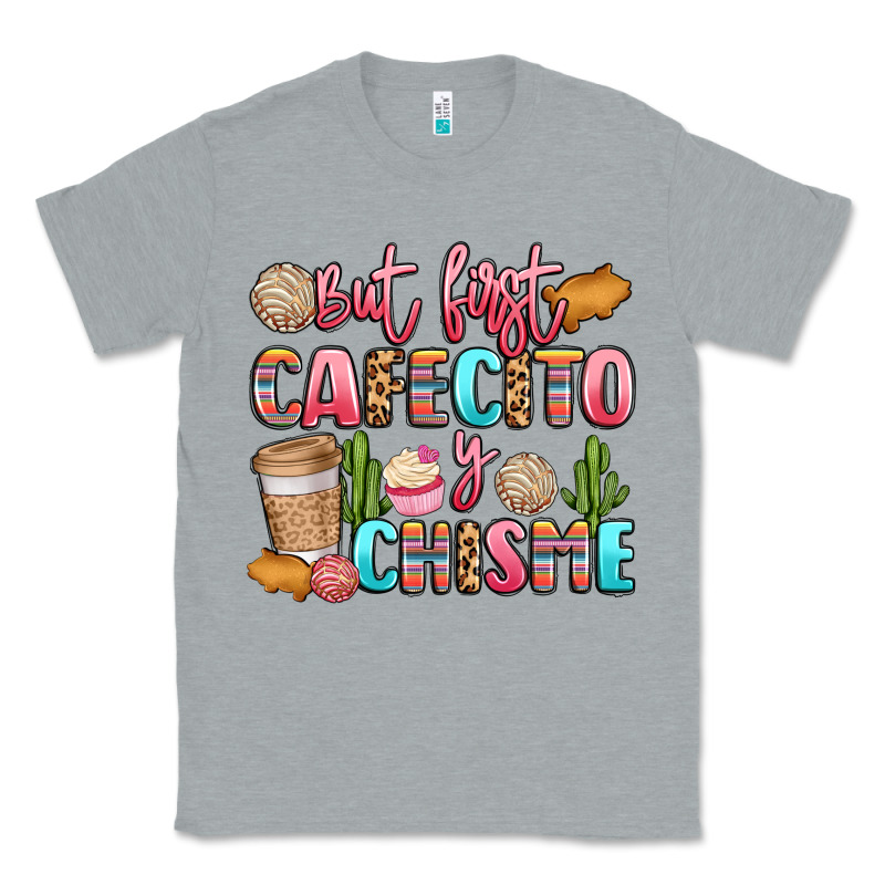 But First Cafecito Y Chisme Classic Tee by LillyAllenDesigns | Teevron