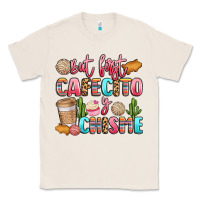 Natural but first cafecito y chisme Classic Tee - LillyAllenDesigns