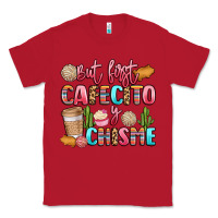 Red but first cafecito y chisme Classic Tee - LillyAllenDesigns