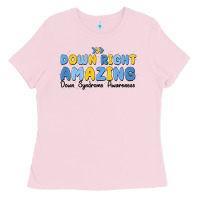 Bubblegum Pink down right amazing down syndrome awareness Ladies Tee - MaliasSmallBusiness