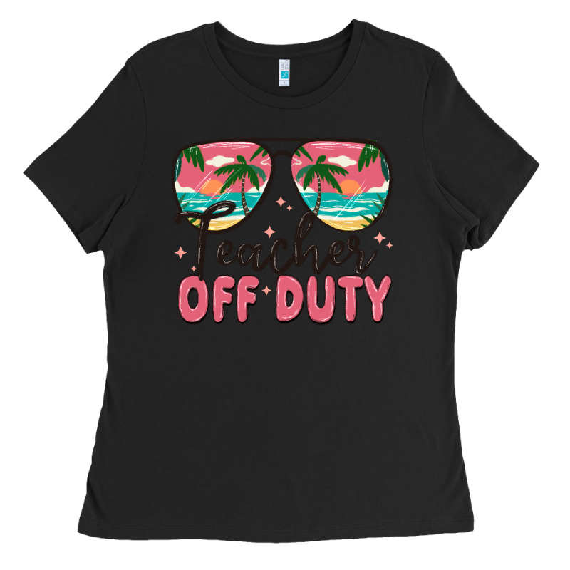 Teacher Off Duty Ladies Tee by MaliasSmallBusiness | Teevron