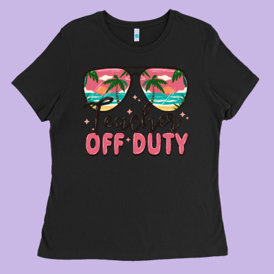 Teacher Off Duty Ladies Tee Designed By Maliassmallbusiness
