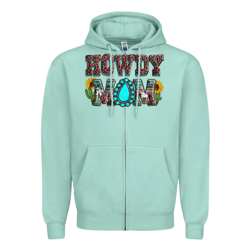 Howdy Mom Mother's Day Zipper Hoodie by HowdyJamesFarm | Teevron