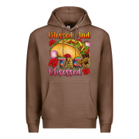 Chestnut Blessed and taco obsessed Mexico Premium Hoodie - FaDigitalArtStudio