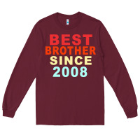 Burgundy Best Brother Sİnce 2008 Long Sleeve Tee - Bettercallsaul
