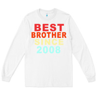 White Best Brother Sİnce 2008 Long Sleeve Tee - Bettercallsaul