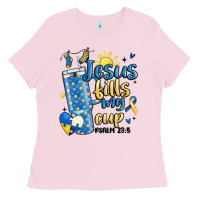Bubblegum Pink down syndrome jesus fills my cup Ladies Tee - MaliasSmallBusiness