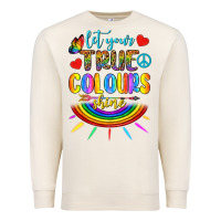 Sandshell Let Your True Colours Shine Premium Sweatshirt - BundleAndBundleShop