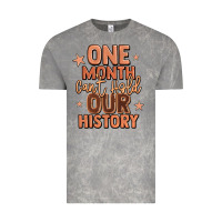 One Month Can't Hold Our History Vintage Tee | Teevron