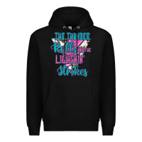 Black The Thunder Rolls And The Lıghtnıng Strikes Premium Hoodie - JahusDesignShop