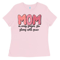 Bubblegum Pink mom in every season, she shines with grace Ladies Tee - MaliasSmallBusiness