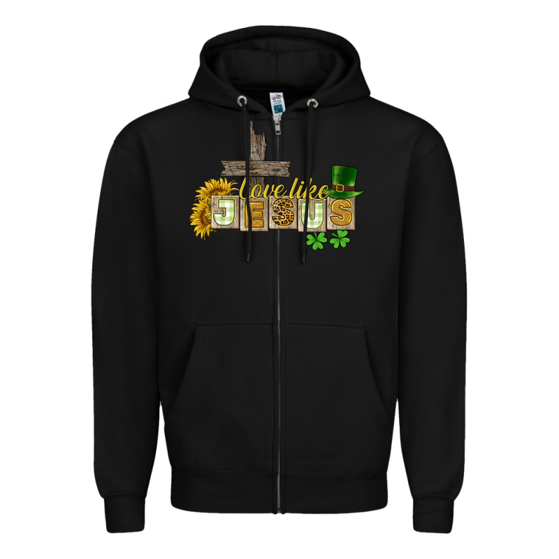 Love Like Jesus St. Patrick's Zipper Hoodie by CowGirlArtShop | Teevron