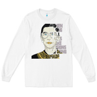 White RBG Ruth Bader Ginsburg Women Belong In All Places Long Sleeve Tee - Bettercallsaul