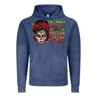 Vintage Denim the most chingona thing you can be is yourself sug Vintage Hoodie - LillyAllenDesigns