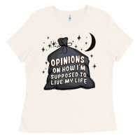 Bone opinions on how i'm supposed to live my life Ladies Tee - MaliasSmallBusiness